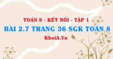 Bài 2.7 trang 36 SGK Toán 8 tập 1 Kết nối tri thức